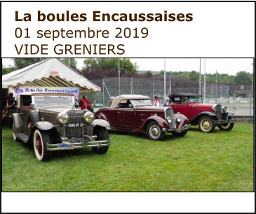 La boules Encaussaises 01 septembre 2019  VIDE GRENIERS